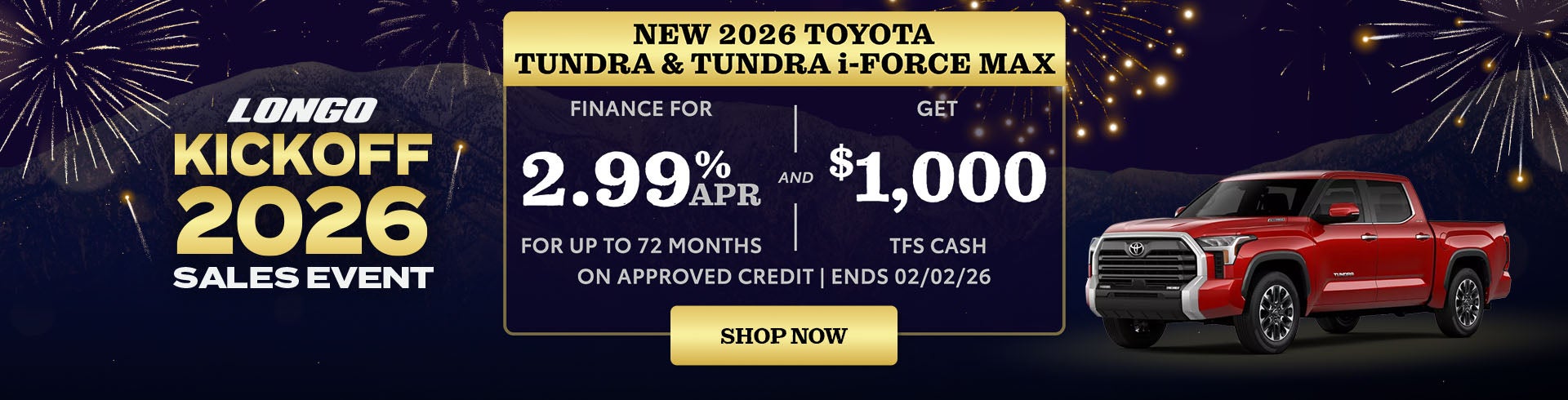 Finance a new 2026 Toyota Tundra for 2.99% APR for 72 months