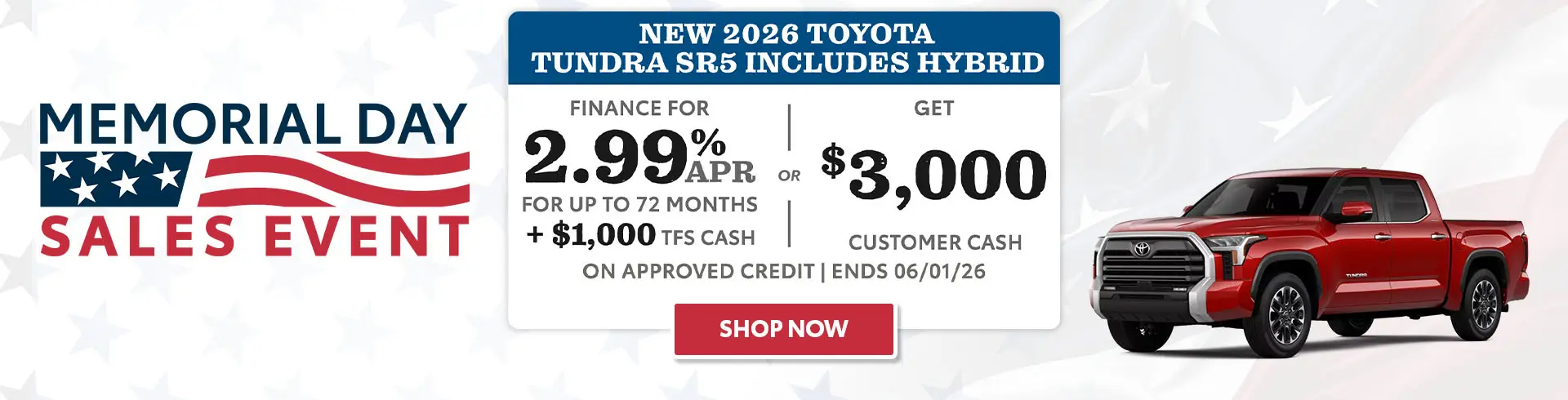 Finance a Tundra SR5 for 2.99% APR + $1K TFS Cash OR $3K CC
