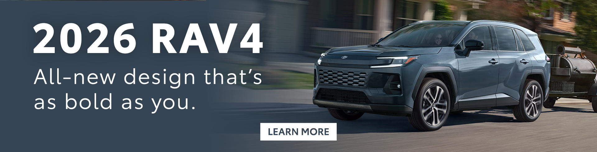 2026 RAV4 - Learn More