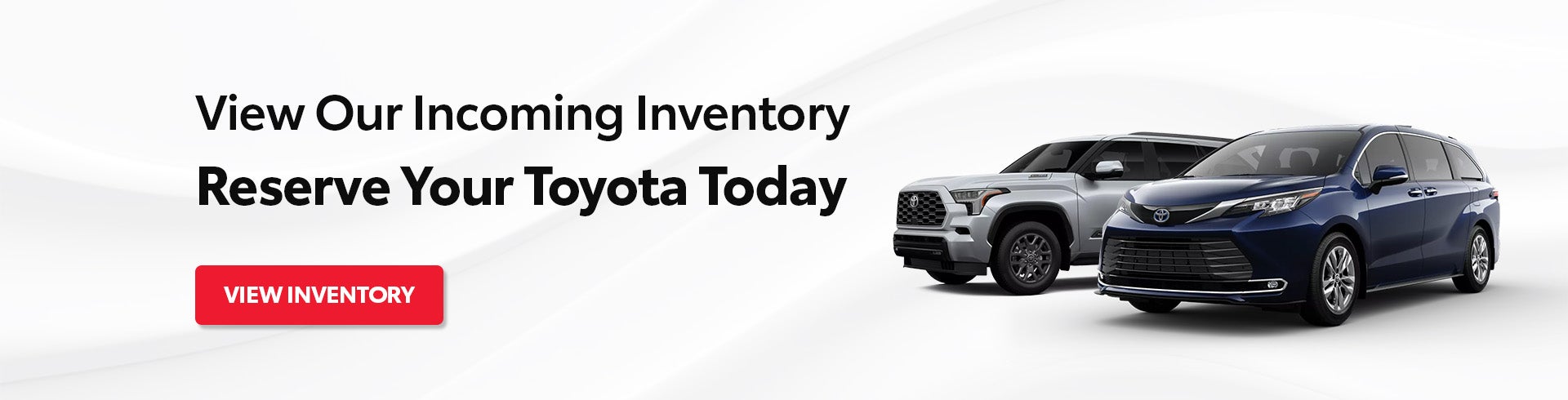 View Our Incoming Inventory